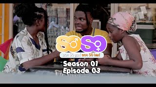 SOSO S01 E03 [upl. by Notlad497]