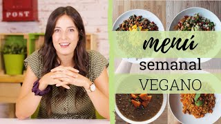 MENÚ SEMANAL VEGANO  Recetas de comidas y cenas para dieta vegana [upl. by Rabaj]