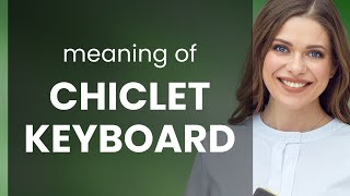 Understanding the Chiclet Keyboard A Guide to Modern Typing [upl. by Tsew]