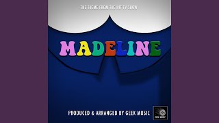 Madeline Main Theme From quotMadelinequot [upl. by Eiramnerual]