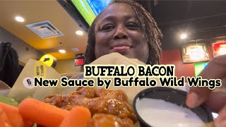 BUFFALO BACON  New Sauce by Buffalo Wild Wings [upl. by Eedoj]