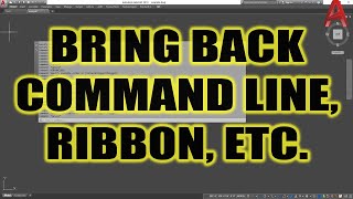 AutoCAD How to Bring Back Missing Command Line Ribbon amp More  Quick Commands  2 Minute Tuesday [upl. by Bianka]