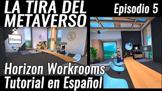 Horizon Workrooms Tutorial en Español [upl. by Rabin164]