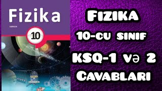 Fizika 10cu sinif KSQ12 Sualları və CAVABLARI [upl. by Anselm]