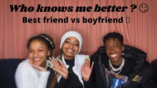 Who knows me better Best friend vs Boyfriend✨ South African YouTuber [upl. by Wavell]