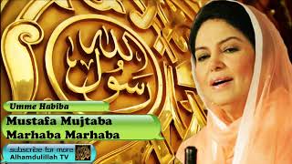 Mustafa Mujtaba Marhaba Marhaba  Urdu Audio Naat with Lyrics  Umme Habiba [upl. by Ymaj806]