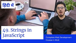 Strings in JavaScript  Web Development Tutorials 49 [upl. by Yendis716]