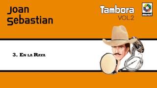 En la Raya  Joan Sebastian Audio Oficial [upl. by Nagek322]