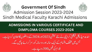 Sindh Medical Faculty Karachi Admissions 20232024  Certificate Courses And Diploma Courses [upl. by Utter]