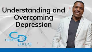 Creflo Dollar Ministries 24 Understanding and Overcoming Depression [upl. by Byrdie]