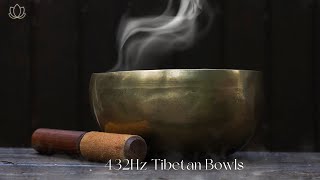 ♫ 乾淨無廣告 ♫ 432赫茲療癒音頻和缽音  感到平静、快樂、放鬆 432Hz Tibetan Bowls for Meditation and Relaxation [upl. by Egin]