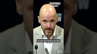 Eras come to an end  Erik ten Hag [upl. by Yelkcub133]