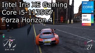 Intel Iris XE Gaming  Forza Horizon 4  Core i51135G7 i71165U [upl. by Neyud]