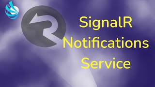 ASPNET Core SignalR  Notifications Service [upl. by Eima]