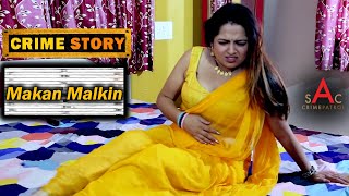 CRIME PATROL NEW EPISODE  NEW CRIME STORY  Makkan Malkin  Crime Patrol Latest Episode [upl. by Skcirdnek]