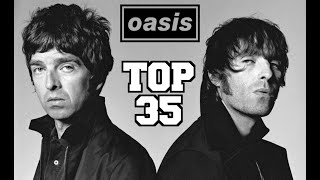 Oasis  Top 35 Best Songs  Ranking [upl. by Otrebcire644]