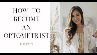 HOW TO BECOME AN OPTOMETRIST GUIDE amp TIPS [upl. by Einitsed]