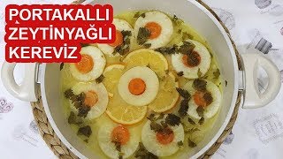 Portakallı Zeytinyağlı Kereviz Tarifi  Kereviz Yemeği  Sağlıklı Yemek Tarifleri [upl. by Marys512]