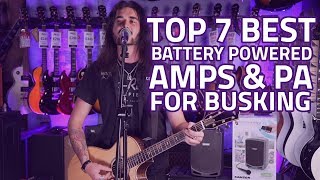 Best Busking Gear 7 Best BatteryPowered Amps amp Portable PA [upl. by Ode942]