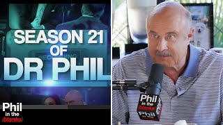 Phil In The Blanks Podcast Behind The Scenes of Dr Phil Season 21 [upl. by Lyris]