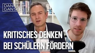 Dr Daniele Ganser Wie man kritisches Denken bei Schülern fördert Christian Kressmann 6122022 [upl. by Ellehsyt]