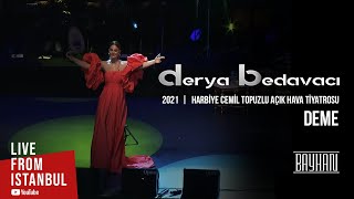 Derya Bedavacı  Deme Live From İstanbul [upl. by Moor540]