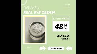 DEWMELL REAL EYE CREAM [upl. by Esinyt]