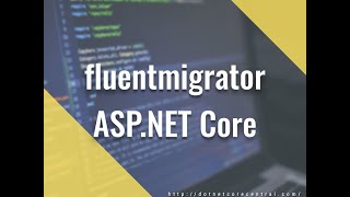 Using fluentmigrator for automated database deployment in ASPNET Core [upl. by Ydnak]