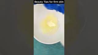 Beauty Tips for firm skin [upl. by Nesiaj158]