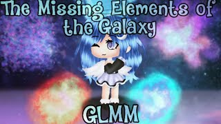 🌑The 7 Galaxy Elements🌑 episode 1Gacha Life Mini MovieOriginal [upl. by Lek92]