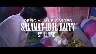 Salamat Idol Raffy Tulfo Official Music Video  Still One [upl. by Akirat]