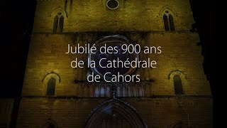 Jubilé des 900 ans de la cathédrale de Cahors [upl. by Atnahsa]