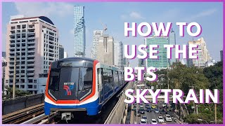 How to Use the BTS Skytrain  Bangkok Thailand Travel [upl. by Nnyrat145]