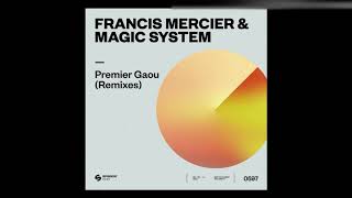 Francis Mercier amp Magic System  Premier Gaou Nitefreak Extended Remix [upl. by Lebbie896]