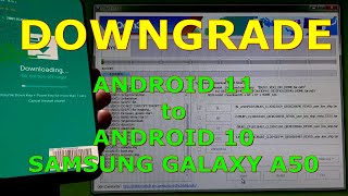 How to Downgrade Android 11 to Android 10 on Samsung Galaxy A50 SMA505F [upl. by Eceinwahs667]