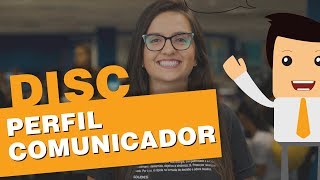 Metodologia DISC conheça o perfil Comunicador [upl. by Ahon]