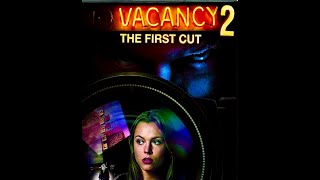 Vacancy 2 The First Cut 2009 [upl. by Fennie]