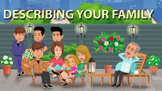 Describing Your Family [upl. by Zoe]