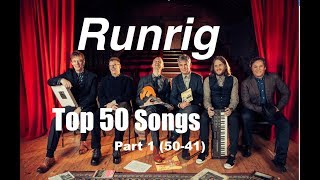 Top 50 Runrig Songs  Part 1 5041 [upl. by Aicilihp748]