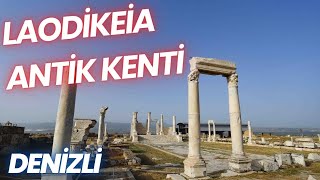 LAODİKEİA ANTİK KENTİ  DENİZLİ  4K [upl. by Ativel264]