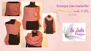 Tutorial sciarpa con le maniche [upl. by Keisling]