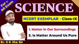 SCIENCE  NCERT EXEMPLAR CLASS  IX  DAY  20  By Er SK Jha [upl. by Enileuqcaj166]