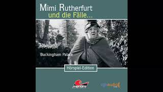 Mimi Rutherfurt  Folge 5 Buckingham Palace Komplettes Hörspiel [upl. by Tat]