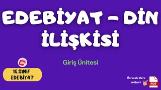 EDEBİYAT DİN İLİŞKİSİ  10Sınıf Edebiyat Giriş Ünitesi  Deniz Hoca PDF📝 [upl. by Atika650]