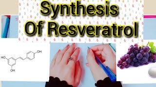 Mechanism For The Synthesis Of Natural Resveratrol Derivatives Of Phenolics Step By Step Guide [upl. by Eaner859]