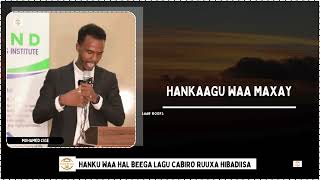 Hanku waa halbeeg lagu cabiro ruuxa hibadiisa ll Maxamed Cige ll Saab Books [upl. by Junia93]