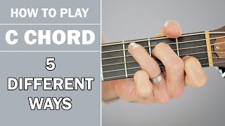 How To Play C Chord on Acoustic Guitar  5 Variations [upl. by Ynnavoeg]