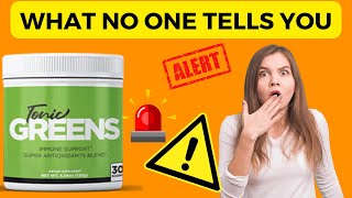 TONICGREENS ⚠️WHAT NO ONE TELLS YOU⚠️ – HEALTH SUPPLEMENT REVIEW – TONICGREENS REVIEWS [upl. by Norbel]