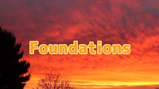 Foundations LYRICS [upl. by Leonidas594]