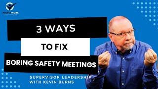 PeopleWork 3 Ways to Fix Boring Safety Meetings [upl. by Ahsitra729]